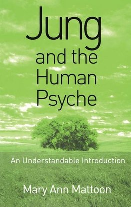 Mattoon, M: Jung and the Human Psyche