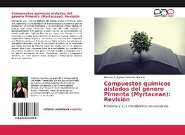 Compuestos químicos aislados del género Pimenta (Myrtaceae): Revisión