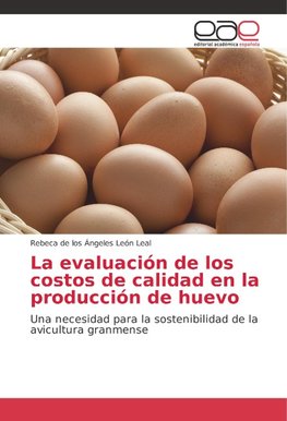 La evaluación de los costos de calidad en la producción de huevo