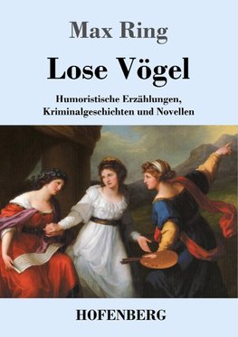 Lose Vögel