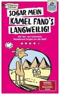 DuMont Taschenbuch Sogar mein Kamel fand's langweilig