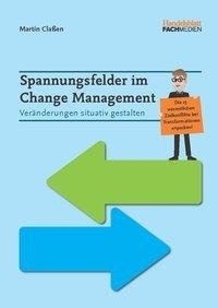 Spannungsfelder im Change Management