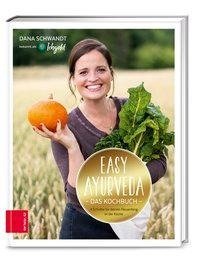 Easy Ayurveda - Das Kochbuch