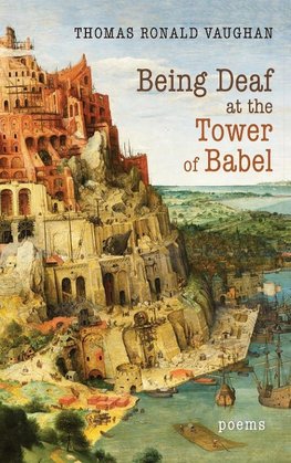 Being Deaf at the Tower of Babel