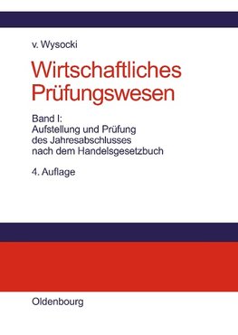 Aufstellung und Prüfung des Jahresabschlusses nach dem Handelsgesetzbuch