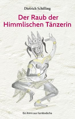 Der Raub der Himmlischen Tänzerin