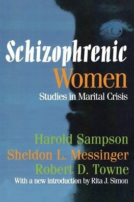 Towne, R: Schizophrenic Women