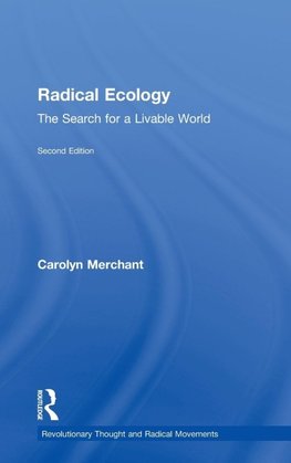 Merchant, C: Radical Ecology