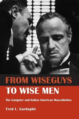 From Wiseguys to Wise Men