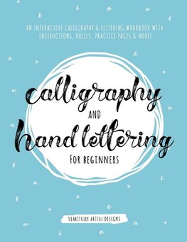 Calligraphy and Hand Lettering for Beginners