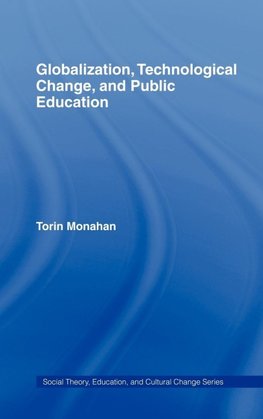 Globalization, Technological Change, and Public Education