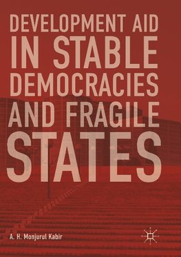 Development Aid in Stable Democracies and Fragile States