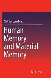 Human Memory and Material Memory