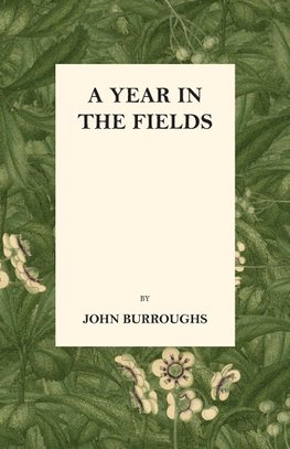 A Year in the Fields