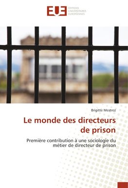 Le monde des directeurs de prison