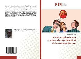 La PNL appliquée aux métiers de la publicité et de la communication