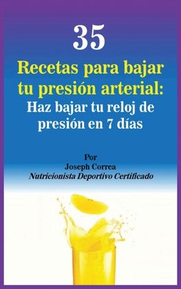 35 Recetas para Bajar tu Presión Arterial