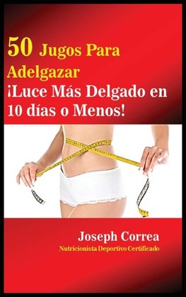 50 Jugos Para Adelgazar