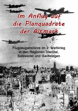 Im Anflug auf die Planquadrate der Altmark