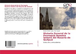 Historia General de la Parroquia Nuestra Señora del Rosario de Quilpué