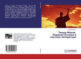 Timur Malik. Perwoistochniki i nauchnaq literatura