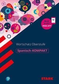 STARK Spanisch-KOMPAKT Wortschatz Oberstufe