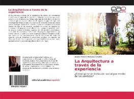 La Arquitectura a través de la experiencia