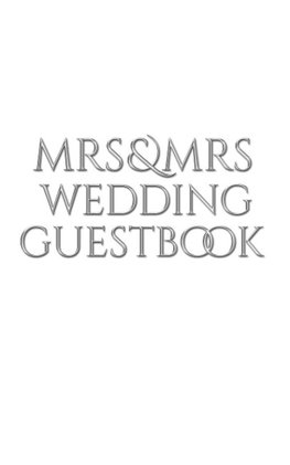 Mrs and Mrs wedding stylish  Guest Book