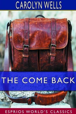 The Come Back (Esprios Classics)