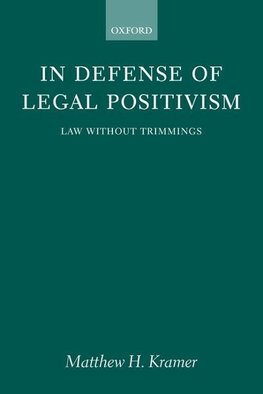 In Defense of Legal Positivism