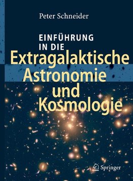 Einführung in die Extragalaktische Astronomie und Kosmologie