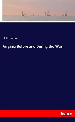 Virginia Before and During the War