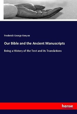 Our Bible and the Ancient Manuscripts