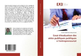 Essai d'évaluation des aides publiques publiques à l'entrepreneuriat