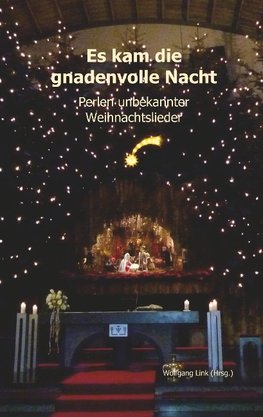 Es kam die gnadenvolle Nacht