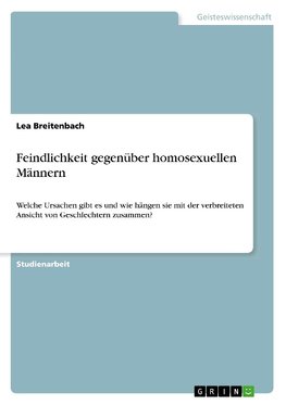 Feindlichkeit gegenüber homosexuellen Männern