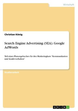 Search Engine Advertising (SEA). Google AdWords