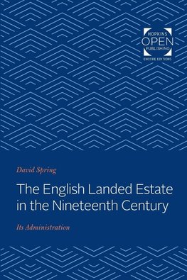 The English Landed Estate in the Nineteeth Century