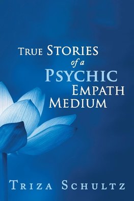 True Stories of a Psychic Empath Medium