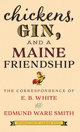 Chickens, Gin, and a Maine Friendship