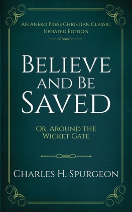 Believe and Be Saved