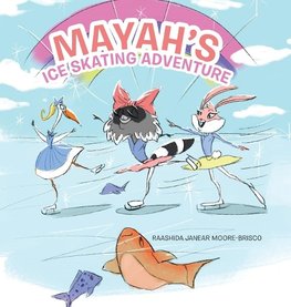 Mayah's Ice Skating Adventure