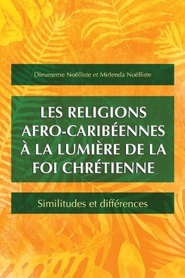 Les religions afro-caribéennes à la lumière de la foi chrétienne