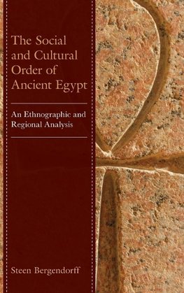 The Social and Cultural Order of Ancient Egypt