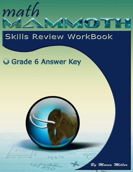 Math Mammoth Grade 6 Skills Review Workbook Answer Key