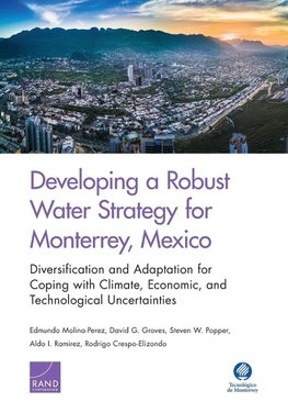 Developing a Robust Water Strategy for Monterrey, Mexico