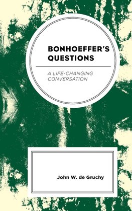 Bonhoeffer's Questions