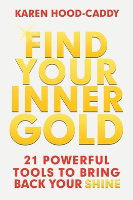 Find Your Inner Gold