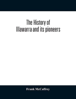 The history of Illawarra and its pioneers