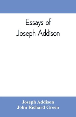 Essays of Joseph Addison